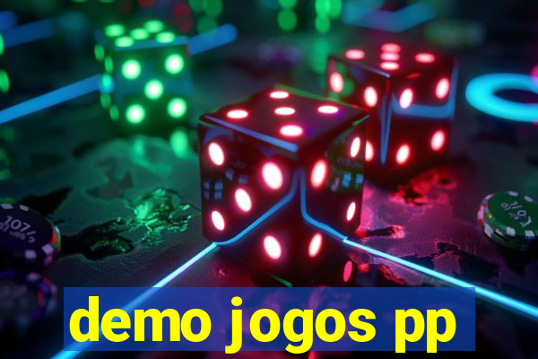 demo jogos pp